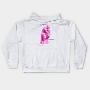 I'm Thinking...  I'm Thinking... Pink Thinker Kids Hoodie